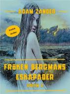 Ebook Fröken Bergmans Eskapader di Adam Zander edito da Books on Demand