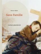 Ebook Sans Famille di Hector Malot edito da Books on Demand