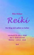 Ebook Reiki Ein Weg sich selbst zu heilen di Rita Weber edito da Books on Demand