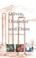 Ebook Oliven, Oleander und Ouzo di Clarissa Straßmayr edito da Books on Demand