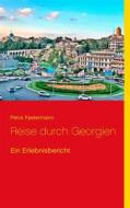 Ebook Reise durch Georgien di Petra Fastermann edito da Books on Demand
