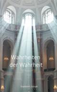 Ebook Wahrheiten der Wahrheit di Friedhelm Samuel Schrodt edito da Books on Demand
