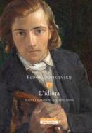 Ebook L'idiota di Fëdor Dostoevskij edito da Neri Pozza