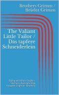Ebook The Valiant Little Tailor / Das tapfere Schneiderlein (Bilingual Edition: English - German / Zweisprachige Ausgabe: Englisch - Deutsch) di Jacob Grimm, Wilhelm Grimm edito da Paperless