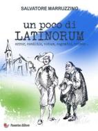 Ebook Un poco di latinorum di Salvatore Marruzzino edito da Passerino