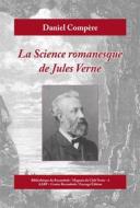 Ebook La science romanesque de Jules Verne di Daniel Compère edito da Encrage Édition