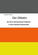 Ebook Der Diktator di George Curtisius edito da Books on Demand