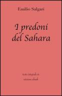 Ebook I predoni del Sahara di Emilio Salgari in ebook di grandi Classici, Emilio Salgari edito da Grandi Classici
