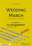 Ebook Wedding March - Flute Quartet SCORE di Richard Wagner, Francesco Leone edito da Glissato Edizioni Musicali