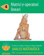 Ebook Analisi matematica  II.4 Matrici e operatori lineari (PDF - Spicchi) di Gianmaria Verzini Susanna Terracini edito da Apogeo Education