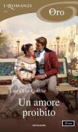 Ebook Un amore proibito (I Romanzi Oro) di Guhrke Laura Lee edito da Mondadori