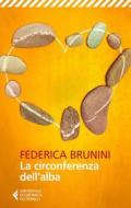 Ebook La circonferenza dell'alba di Federica Brunini edito da Feltrinelli Editore