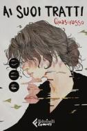 Ebook Ai suoi tratti di Quasirosso edito da Feltrinelli Comics