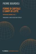 Ebook Forme di capitale e campi di lotte di Pierre Bourdieu edito da Mimesis Edizioni