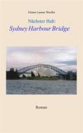 Ebook Nächster Halt: Sydney Harbour Bridge di Elaine Laurae Weolke edito da Books on Demand