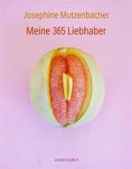 Ebook Meine 365 Liebhaber di Josephine Mutzenbacher edito da Books on Demand