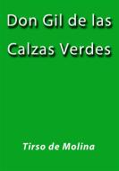 Ebook Don Gil de las calzas verdes di Tirso de Molina edito da Tirso de Molina