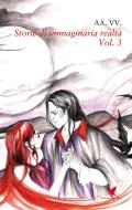 Ebook Storie di immaginaria realtà - Vol. 3 di AA. VV. edito da Giovane Holden Edizioni