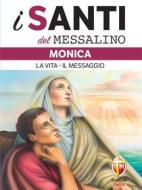 Ebook i Santi del messalino. Monica. di Remo padre Piccolomini edito da Editrice Shalom