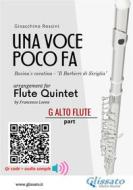 Ebook C Flute alto part of "Una voce poco fa" for Flute Quintet di Gioacchino Rossini, a cura di Francesco Leone edito da Glissato Edizioni Musicali
