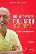 Ebook Implanto-Protesi Full Arch Semplificata… di Enrico Rivarossa edito da Enrico Rivarossa