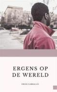 Ebook Ergens Op De Wereld di Erick Carballo edito da Erick Carballo