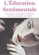 Ebook L'Éducation Sentimentale di Gustave Flaubert edito da Books on Demand