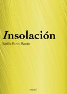 Ebook Insolación (Historia Amorosa) di Émilia Pardo Bazan edito da FV Éditions