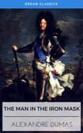 Ebook The Man in the Iron Mask (Dream Classics) di Alexandre Dumas, Dream Classics edito da Adrien Devret