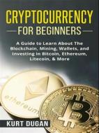 Ebook Cryptocurrency for Beginners di Kurt Dugan edito da CRB Publishing