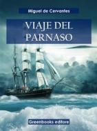 Ebook Viaje del Parnaso di Miguel de Cervantes edito da Greenbooks Editore
