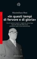 Ebook «In questi tempi di fervore e di gloria» di Massimiliano Boni edito da Bollati Boringhieri