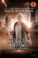Ebook Magnus Chase e gli dei di Asgard - 1. La spada del guerriero di Riordan Rick edito da Mondadori