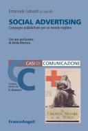 Ebook Social Advertising. Campagne pubblicitarie per un mondo migliore di AA. VV. edito da Franco Angeli Edizioni