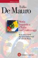 Ebook Storia linguistica d’Italia dall’Unità a oggi di Tullio De Mauro edito da Editori Laterza