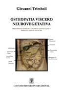 Ebook Osteopatia viscero neurovegetativa di Giovanni Trimboli edito da Cavinato Editore