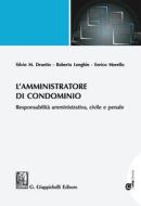 Ebook L'amministratore di condominio di SILVIO DRUETTO, ROBERTO LONGHIN, Enrico Morello edito da Giappichelli Editore