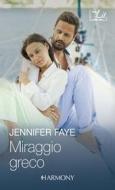 Ebook Miraggio greco di Jennifer Faye edito da HarperCollins Italia