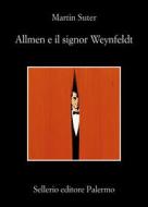 Ebook Allmen e il signor Weynfeldt di Martin Suter edito da Sellerio Editore