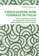 Ebook L'educazione non formale in Italia di Crescenzo Nadia edito da Ledizioni