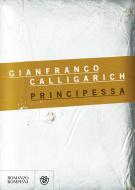 Ebook Principessa di Calligarich Gianfranco edito da Bompiani