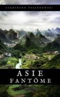 Ebook Asie fantôme di Ferdynand Ossendowski edito da Sanzani