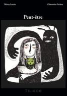 Ebook Peut être di Thierry Lenain, Clémentine Pochon edito da Books on Demand