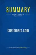 Ebook Summary: Customers.com di BusinessNews Publishing edito da Business Book Summaries