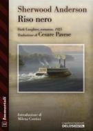 Ebook Riso nero di Sherwood Anderson edito da Delos Digital