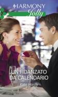 Ebook Un fidanzato da calendario di Kate Hardy edito da HarperCollins Italia