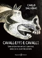 Ebook Cavalletti e cavalli di Carlo Salvoni edito da Gilgamesh Edizioni