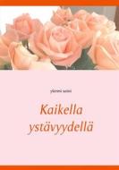 Ebook Kaikella ystävyydellä di Ylermi Soini edito da Books on Demand
