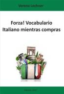 Ebook Forza! Vocabulario di Verena Lechner edito da Books on Demand
