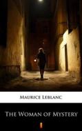 Ebook The Woman of Mystery di Maurice Leblanc edito da Ktoczyta.pl